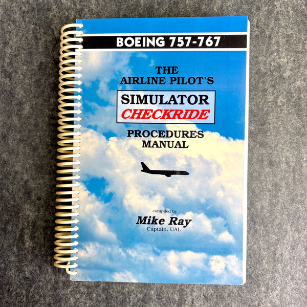 Boeing 757767 The Airline Pilot's Simulator Checkride Captain Mike