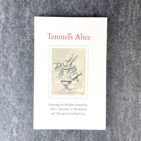 Tenniel's Alice: Drawings by Sir John Tenniel - 1978 paperback - NextStage Vintage