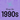 The 1990s