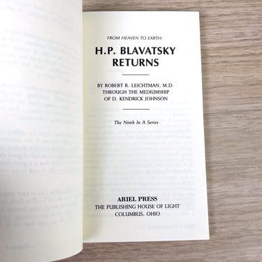 From Heaven to Earth: H.P. Blavatsky Returns - Robert R. Leichtman - 1980 paperback - NextStage Vintage
