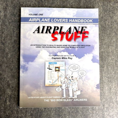 Airplane Lovers Handbook Airplane Stuff Vol 1 - Captain Mike Ray - 2010 - NextStage Vintage
