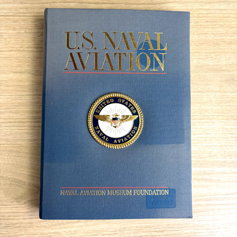 U.S. Naval Aviation - M Hill Goodspeed, Rick Burgess 2001 hardcover