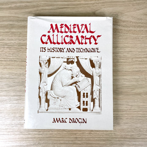 Medieval Calligraphy - Marc Drogin - 1980 hardcover - NextStage Vintage
