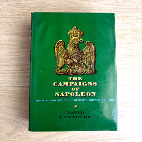 The Campaigns of Napoleon - David Chandler - 1966 hardcover with dust jacket - NextStage Vintage