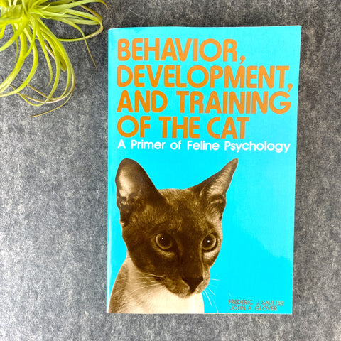 Behavior, Development and Training of the Cat - Sautter & Glover - 1978 paperback - NextStage Vintage