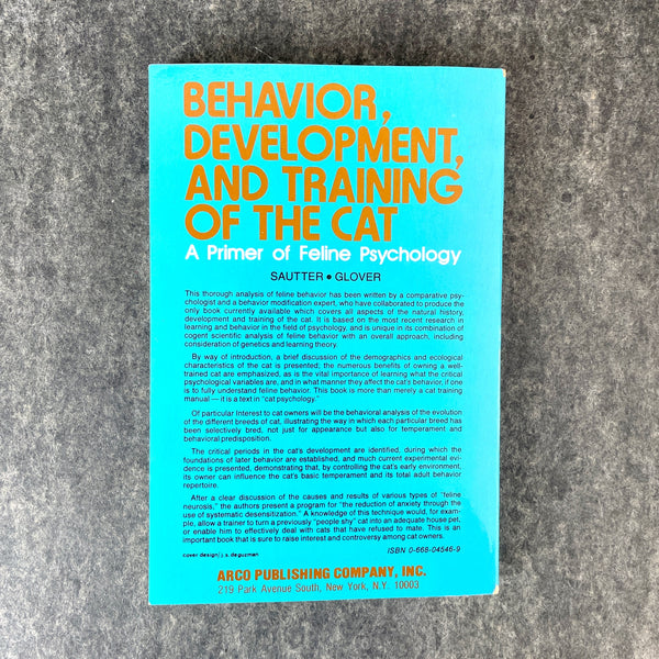 Behavior, Development and Training of the Cat - Sautter & Glover - 1978 paperback - NextStage Vintage