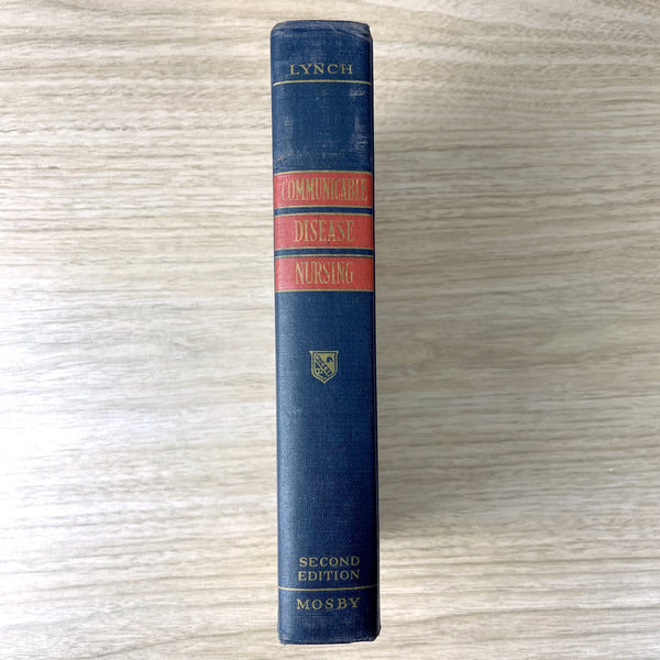 Communicable Disease Nursing - Theresa I. Lynch - 1952 second edition - NextStage Vintage