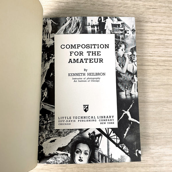 Composition for the Amateur - Kenneth Heilbron -1939 photography book - NextStage Vintage