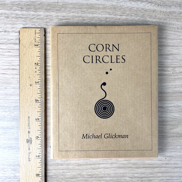 Corn Circles - Michael Glickman - 1986 hardcover - autographed - NextStage Vintage