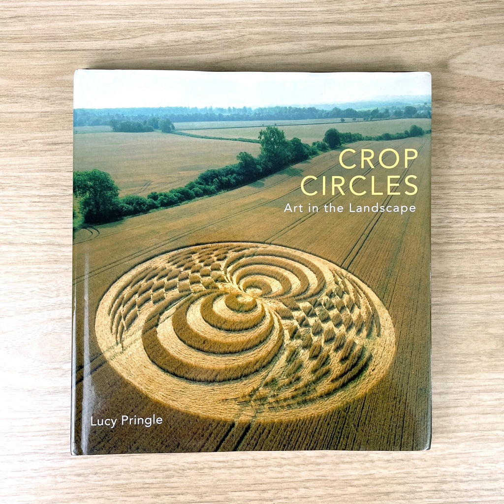 Crop Circles: Art in the Landscape - Lucy Pringle - 2007 autographed - NextStage Vintage