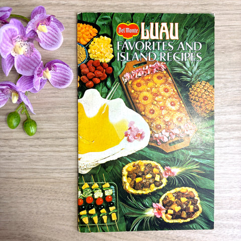 Del Monte Luau Favorites & Island Recipes Booklet – 1975 Retro Cookbook