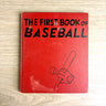 The First Book of Baseball - Benjamin Brewster - 1950 hardcover - NextStage Vintage