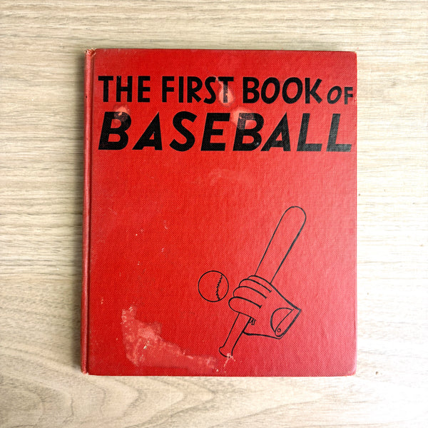 The First Book of Baseball - Benjamin Brewster - 1950 hardcover