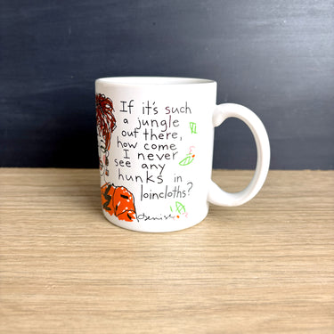 Hallmark Shoebox Greeting Denise mug - 1989 - If It's such a jungle out there, how come I never see any hunks in loincloths? - NextStage Vintage