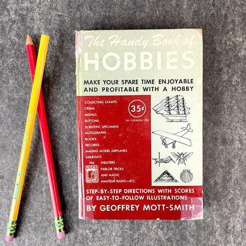 The Handy Book of Hobbies - Geoffrey Mott-Smith - 1949 hardcover - NextStage Vintage