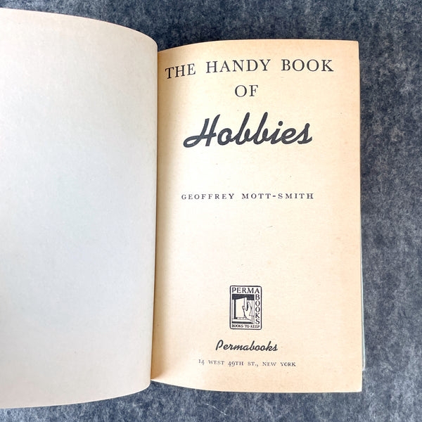 The Handy Book of Hobbies - Geoffrey Mott-Smith - 1949 hardcover - NextStage Vintage