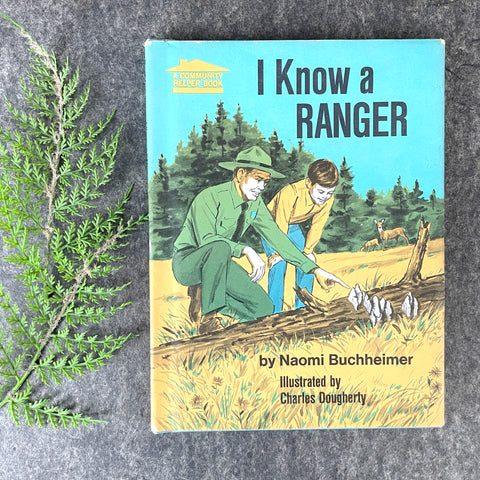 I Know a Ranger - Naomi Buchheimer - 1971 hardcover - NextStage Vintage