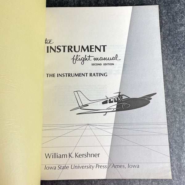 The Instrument Flight Manual, 2nd edition - William K. Kershner - 1970