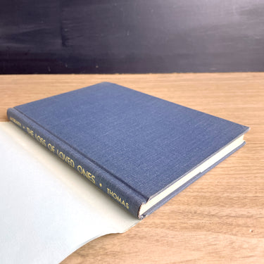 The Loss of Loved Ones - David M. Moriarty - 1967 hardcover - NextStage Vintage