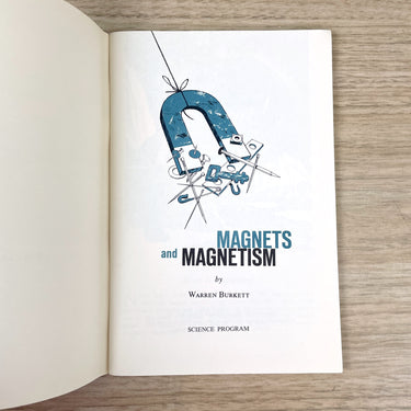 Magnets and Magnetism - Science Service Science Program - Warren Burkett - 1967 booklet - NextStage Vintage