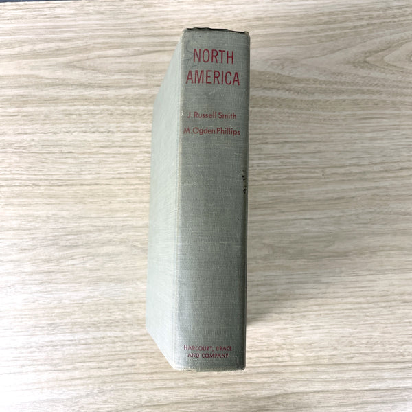 North America: Its People and The Resources, Development, and Prospects of the Continent as the Home of Man - 1942 hardcover - NextStage Vintage