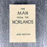 The Man from Norlands - John Buchan - 1936 hardcover - NextStage Vintage