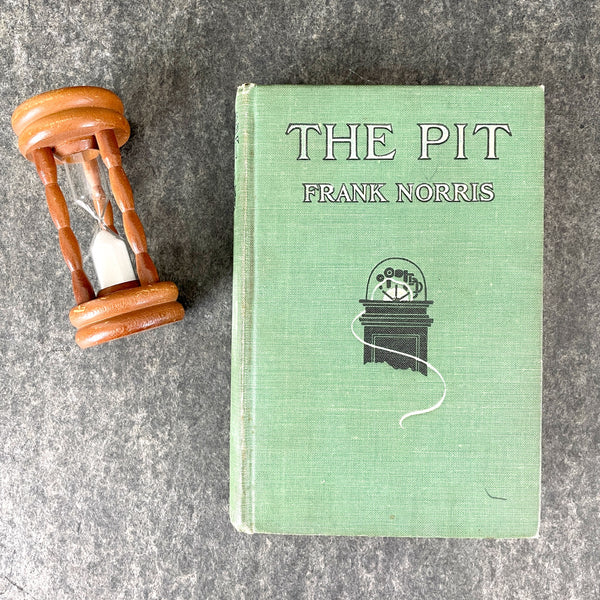 The Pit: A story of Chicago by Frank Norris - vintage 1906 book - NextStage Vintage