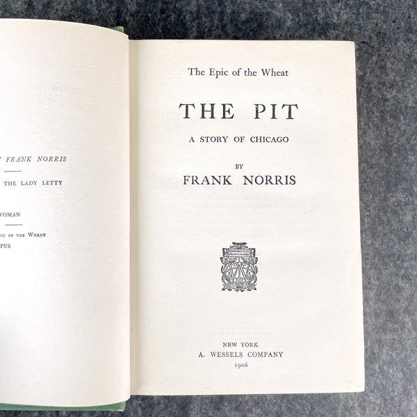 The Pit: A story of Chicago by Frank Norris - vintage 1906 book - NextStage Vintage