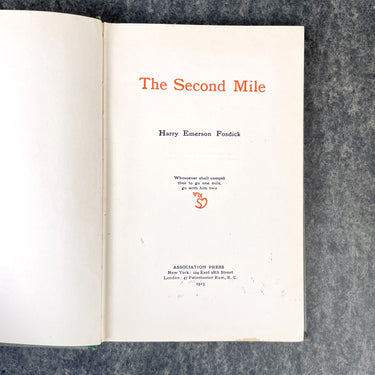 The Second Mile - Harry Emerson Fosdick - 1915 edition - NextStage Vintage