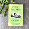 Sweet Thames Run Softly - Robert Gibbings - 1945 hardcover - NextStage Vintage