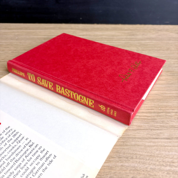 To Save Bastogne - Robert F Phillips - 110th Regiment 28th Infantry - WWII -1983 hardcover