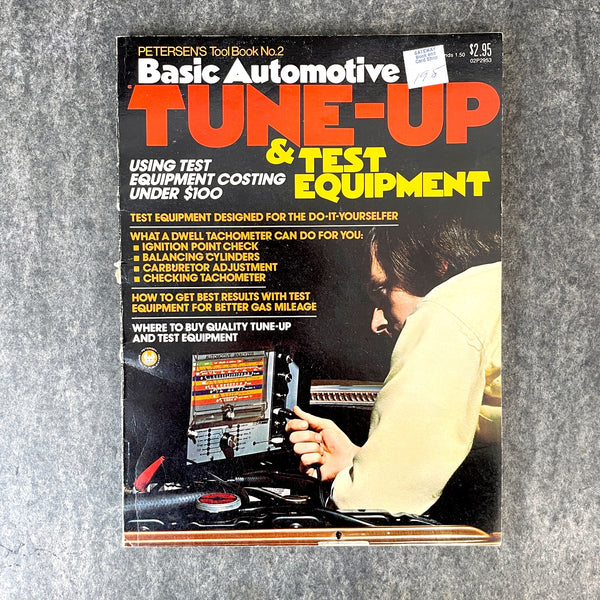 Basic Automotive Tune-Up & Test Equipment - Petersen's - 1974 paperback - NextStage Vintage