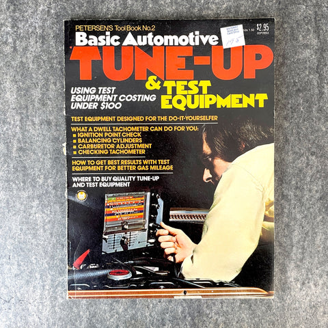 Basic Automotive Tune-Up & Test Equipment - Petersen's - 1974 paperback - NextStage Vintage