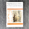 High Renaissance Art in St Peter's and the Vatican - George Hersey - 1993 - NextStage Vintage