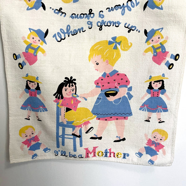 When I grow up I'll be a mother vintage tea towel - vintage linens