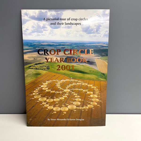 Crop Circle Year Book 2001 - Steve Alexander and Karen Douglas - NextStage Vintage