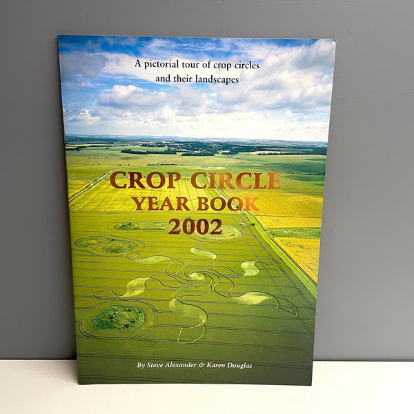 Crop Circle Year Book 2002 - Steve Alexander and Karen Douglas - NextStage Vintage