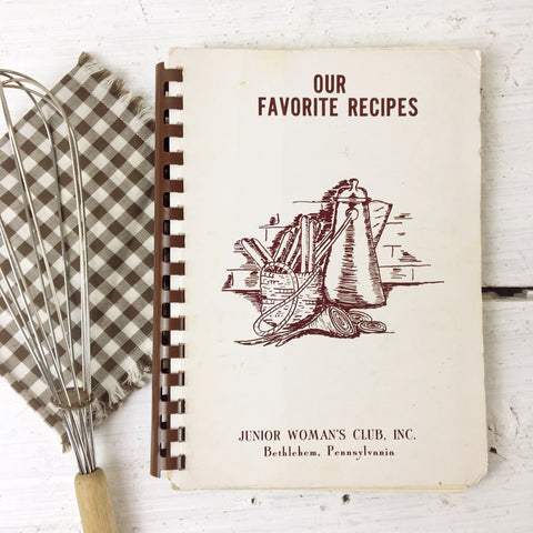 Our Favorite Recipes - Junior Women's Club of Bethlehem, PA - 1970s vintage - NextStage Vintage