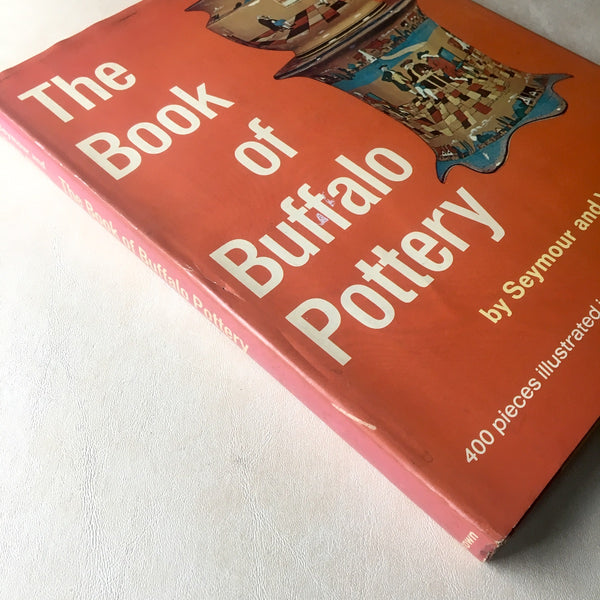 The Book of Buffalo Pottery - Seymour and Violet Altman - 1969 hardcover - NextStage Vintage