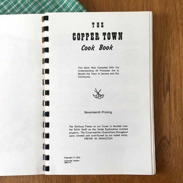 The Copper Town Cookbook, Jerome, AZ - Spiral Bound, 17th printing, 1972 - NextStage Vintage