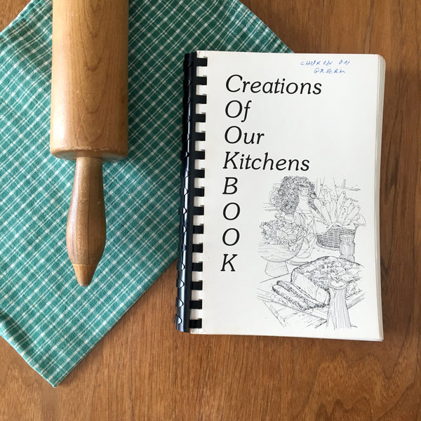 Creations of Our Kitchens Book - First Congregational Church - Shrewsbury, MA - 1970s community cookbook - NextStage Vintage
