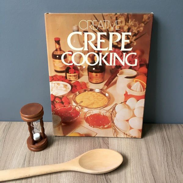 Creative Crepe Cooking by Ruth Malinowski and Richard Ahrens - 1976 first edition - NextStage Vintage