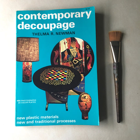 Contemporary Decoupage - Thelma R. Newman - 1972 softcover - NextStage Vintage