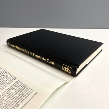 Early Deprivation of Empathic Care - John Leopold Weil, MD. - 1992 hardcover - NextStage Vintage