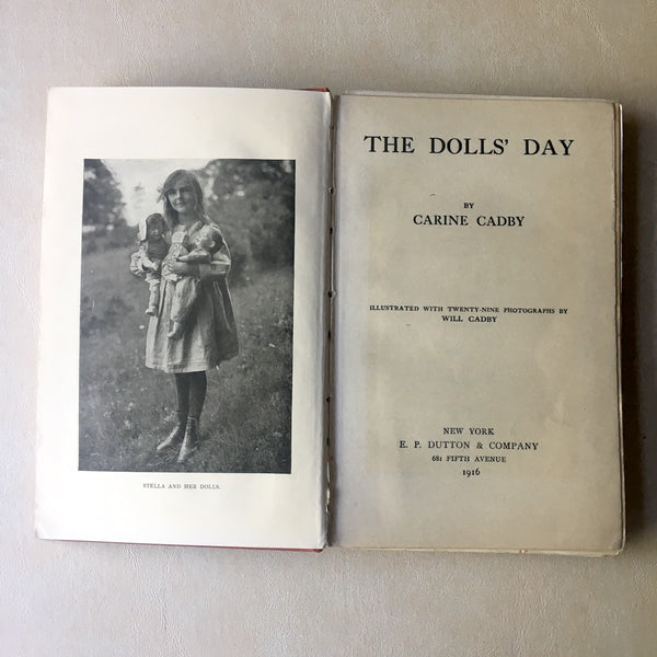 The Dolls' Day - Carine Cadby - photos by Will Cadby - 1916 hardcover - NextStage Vintage