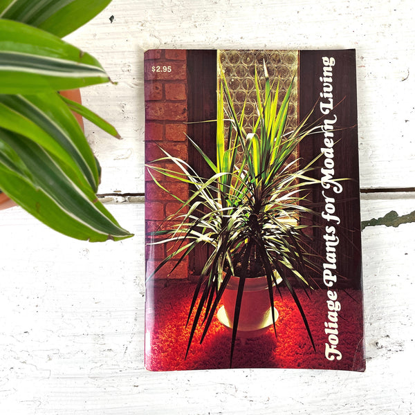 Foliage Plants for Modern Living - 1970s plant guide - booklet - NextStage Vintage
