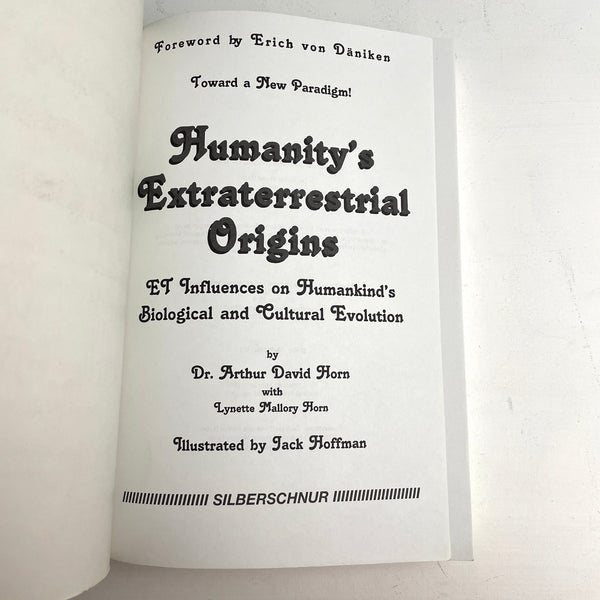 Humanity's Extraterrestrial Origins - Dr. Arthur David Horn - 1997 2nd printing - NextStage Vintage