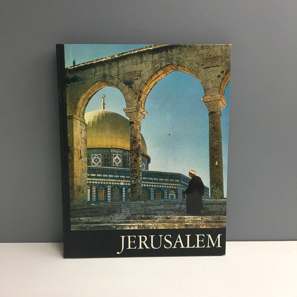 Jerusalem - text by Moshe Tavor, translation by Maria Pelikan - 1969 hardcover - NextStage Vintage