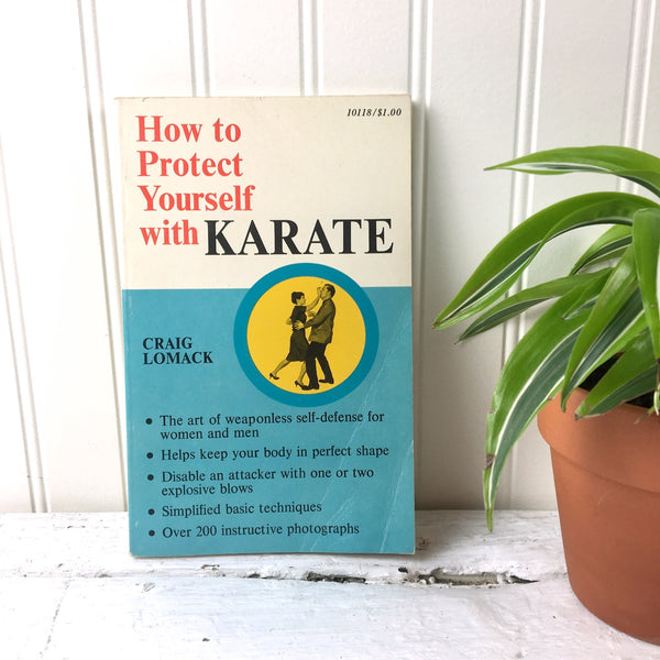 How to Protect Yourself with Karate - Craig Lomack - 1966 paperback - NextStage Vintage