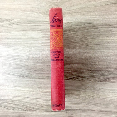 Living Your Life: Group Guidance in Study, School Life, and Social Living - 1940 first edition - NextStage Vintage